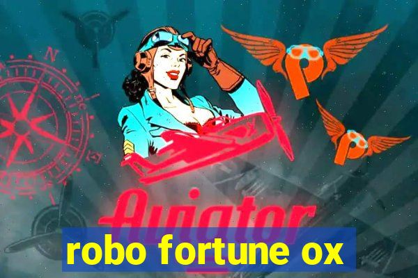 robo fortune ox